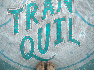 Tranquil fauxsaic feet hand lettering lettering mosaic pool pool tile typography water