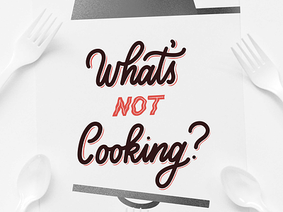 What’s Not Cooking?