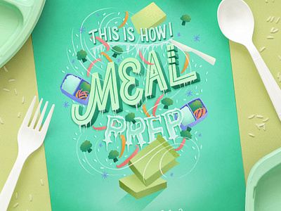 This is How I Meal Prep cereal food lettering food type hand lettering lettering lettering art meal prep milk passion project script side project typography typography art typography poster