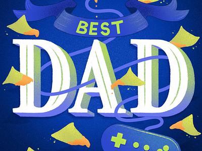 Best Dad blue chips dad father fathers day games hand lettering illustration lettering letters snacks typography