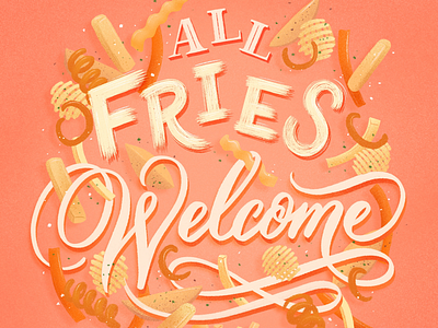 All fries welcome coral curly fries food illustration food lettering french fries french fry fries hand lettering illustration lettering orange peach waffle fries