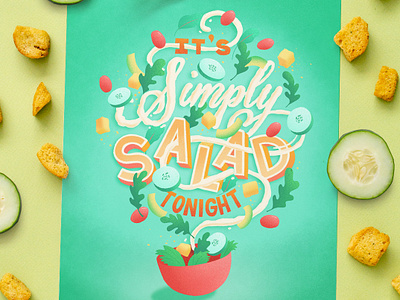 Simply Salad Tonight dinner flat lay food food and beverage food illustration food industry food lettering food type green greens hand lettering illustration leaves lettering letters procreate salad typography