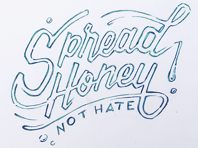 Spread Honey - Not Hate