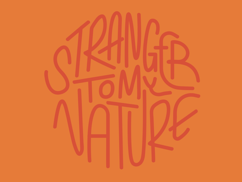 Just playing around with hand lettering typography branding vector logo dribbble character collage mountain badge squamish stranger to my nature nature vancouver illustration handlettering lettering