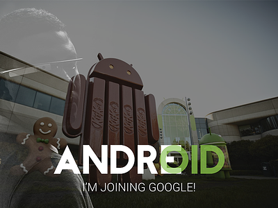 I'm joining Google! accept android career college graduating job mountain view new offer team wear wearable