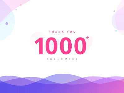 1000 Followers - Thank You Dribbblers! 1000 followers 1k followers clean colorful illustration nice thank you ui design user interface user interface design ux design