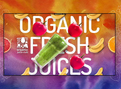 Organic Fresh Juice Club advertisement art branding creative design digital logo social media ui