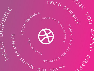 Hello Dribbble - Thank you Azanti Graphics hello thank you