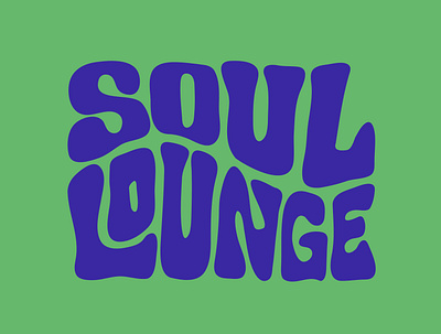 Soul Lounge Type 70s style custom type design handlettering illustration logo typogaphy vintage vintage design