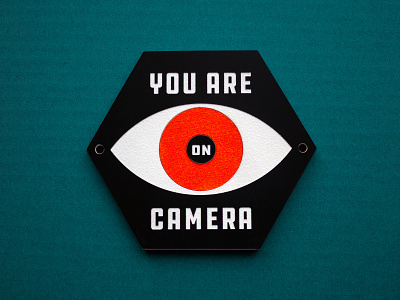 You Are On Camera laser cut sign