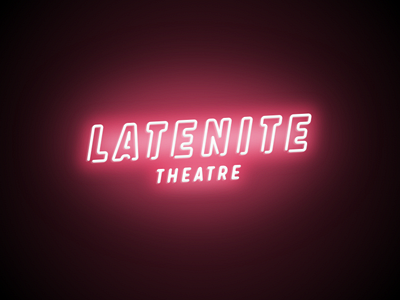Latenite Theatre neon