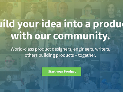 Build your idea into a product with our community assembly gradient grid portraits selfies source sans