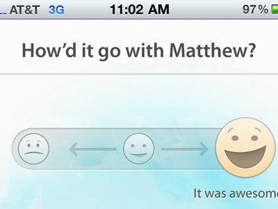 How'd it go with Matthew? icons rating slider smiles