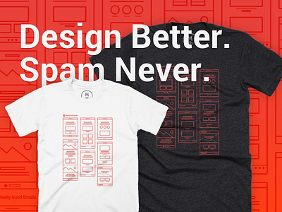 Design Better. Spam Never.     Wireframe tshirt on sale.