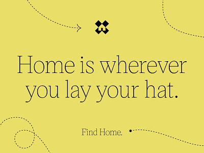 Find Home. brand messaging branding find findhome house identity language messaging typography xmarksthespot