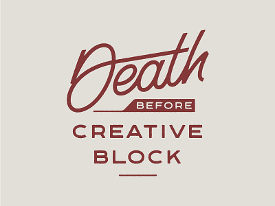 Death Before Creative Block custom type dribbble lettering logo design monoweight illustration typography