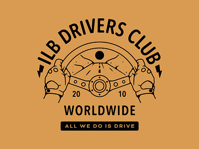All We Do Is Drive apparel design dribbble ilb drivers club illustration lettering monoweight illustration shirt design typography