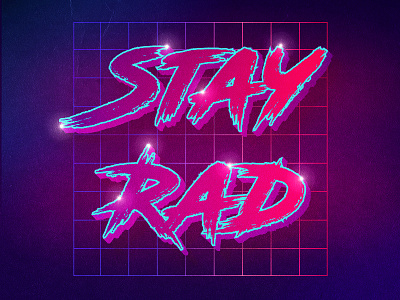 Stay Rad 80s graphic design illustration retro stay rad typography