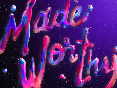 Made Worthy colors dark experimental lettering liquid paint type