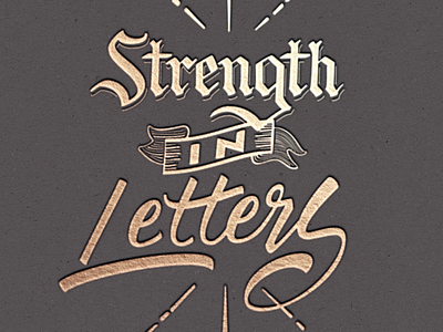 Strenght In Letters 3pointshot adobe calligraphy cc design digital art edit graphic illustrator lettering lustfortype mexico mockup photography photoshop texture type typography