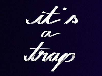 It's a trap brush caligraphy photoshop trap typography