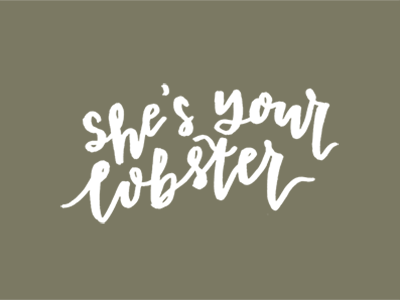 She's Your Lobster quote friends tv show handlettering lettering ross geller quote