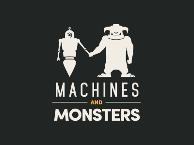 Machines and Monsters