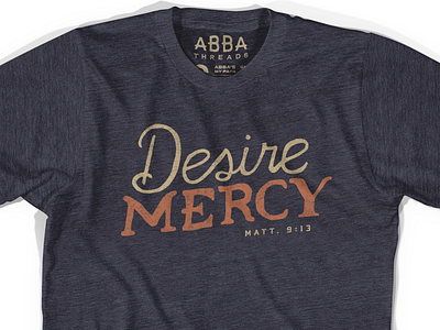 Desire Mercy abba apparel script shirt type