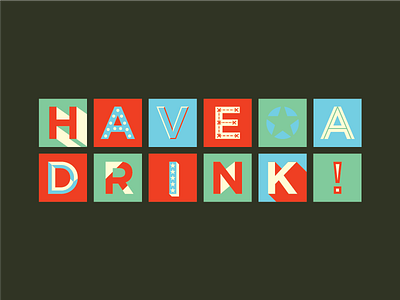 Have a drink! america drink gotham signage typography