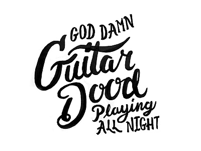 016/100 Daily Misery dood god damn guitar lettering night script the 100 day project tombow type typography