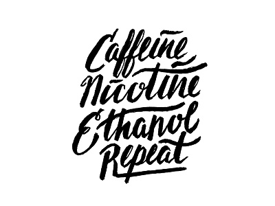 022/100 Daily Misery caffeine ethanol lettering misery nicotine repeat script the 100 day project type typography