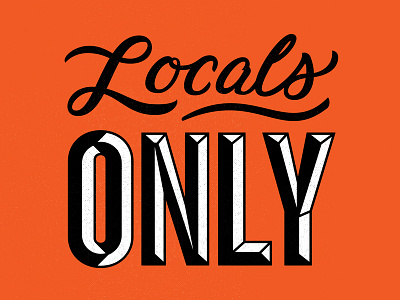 Locals Only bevel locals only script sign texture type