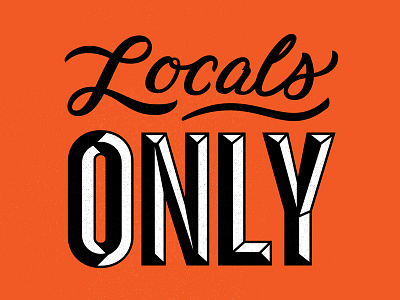 Locals Only