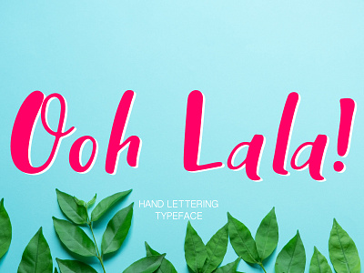 Ooh Lala! branding font ink lettering pen resources script type typeface typography writing