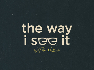 The Way I See It Podcast