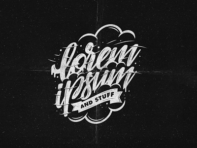 Lorem Ipsum & Stuff black and white calligraphy clouds digitalart graphic design handdrawn letters letting lorem ipsum stuff textures type typography