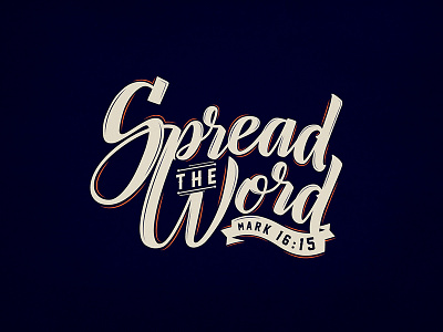 Spread The Word bible calligraphy church design good news gospel jesus lettering scripture type typography