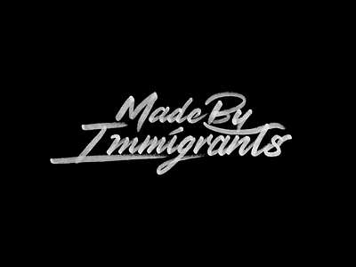 "Made by Immigrants" sketch crayola immigrants lettering made by immigrants script