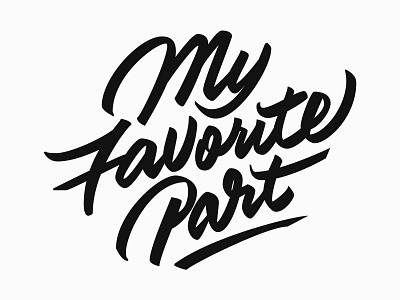 My Favorite Part beziers brand branding brush brush lettering design hashtaglettering illustrator lettering logo mac miller my favorite part script sketch type typography vector