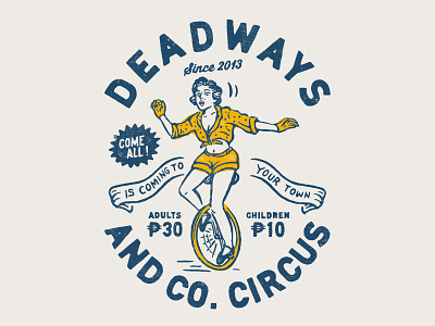 Circus Show I did for Deadways