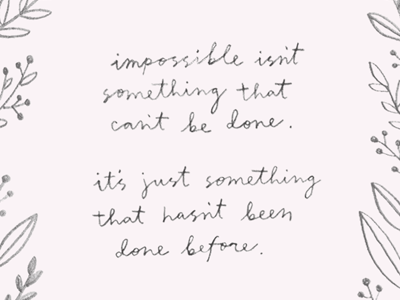 nothing is impossible by Minna on Dribbble