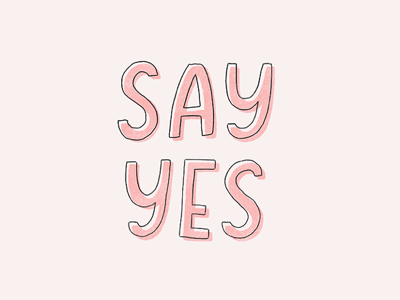 Say Yes handlettering lettering typography