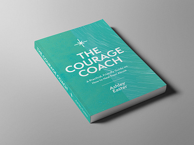 The Courage Coach (Book Cover Design) abuse book book cover book cover design book design books guide heal healing night sky stars