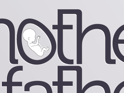 in utero baby designthrowback father fetus gray letterpress ligatures mother poster pregnancy type typography
