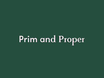 Prim and Proper Logo branding design identity logo mark tractorbeam type typography
