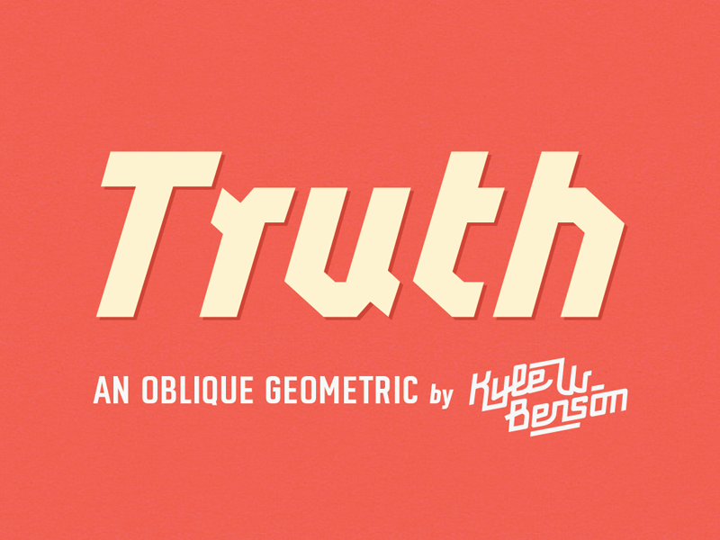 Truth V1 0 Released By Kyle Wayne Benson On Dribbble