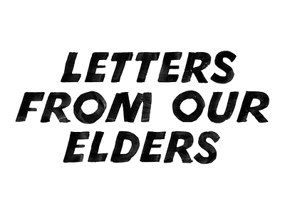 Letters From Our Elders sign painting sign writing