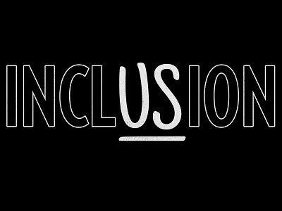 Inclusion design illustration typography