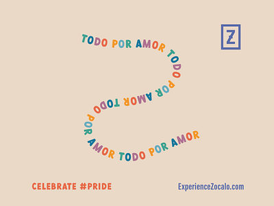 Todo por Amor – Zócalo – PRIDE branding design illustration latina latinx mexican