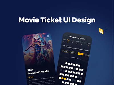 Movie Ticket UI Design app appdesign blue branding design minimal movie thor ticket ticketsystem ui uidesign uiux ux uxdesign uxui yellow